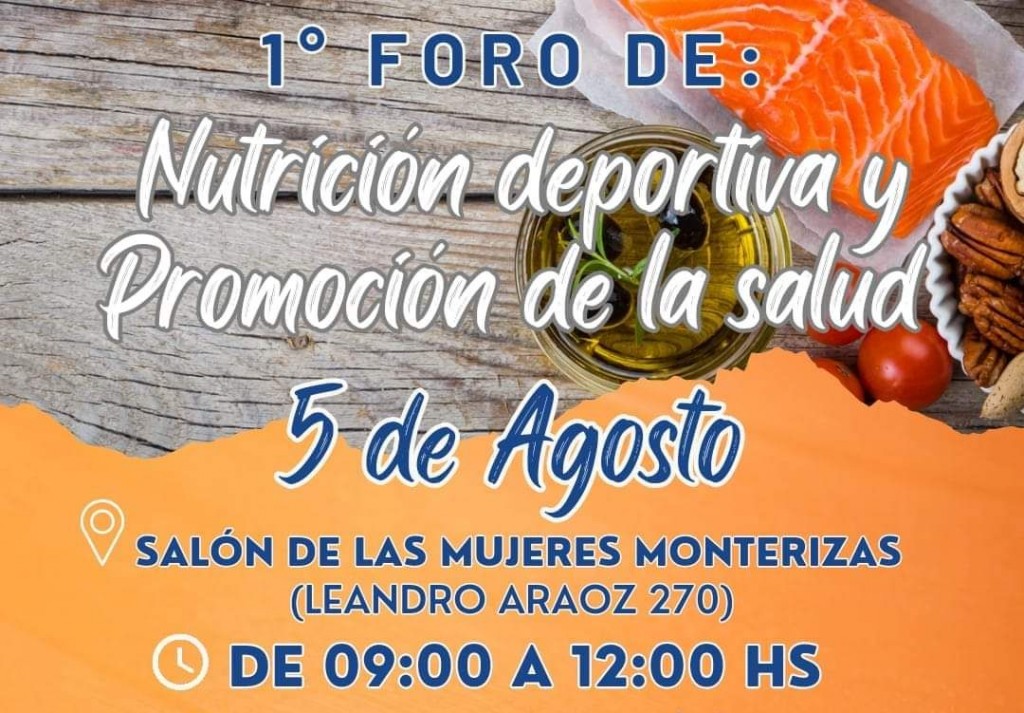 PRIMER FORO DE NUTRICIÓN DEPORTIVA Y PROMOCIÓN DE LA SALUD EN MONTEROS 