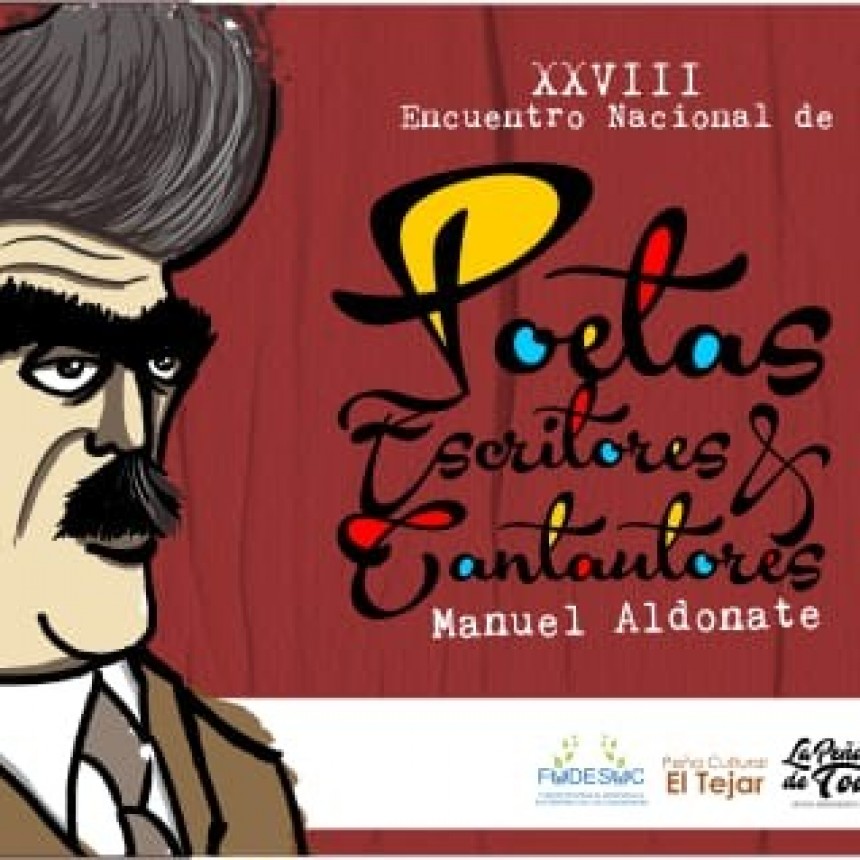 ENCUENTRO DE NACIONAL DE POETAS ESCRITORES Y CANTAUTORES MANUEL ALDONATE 